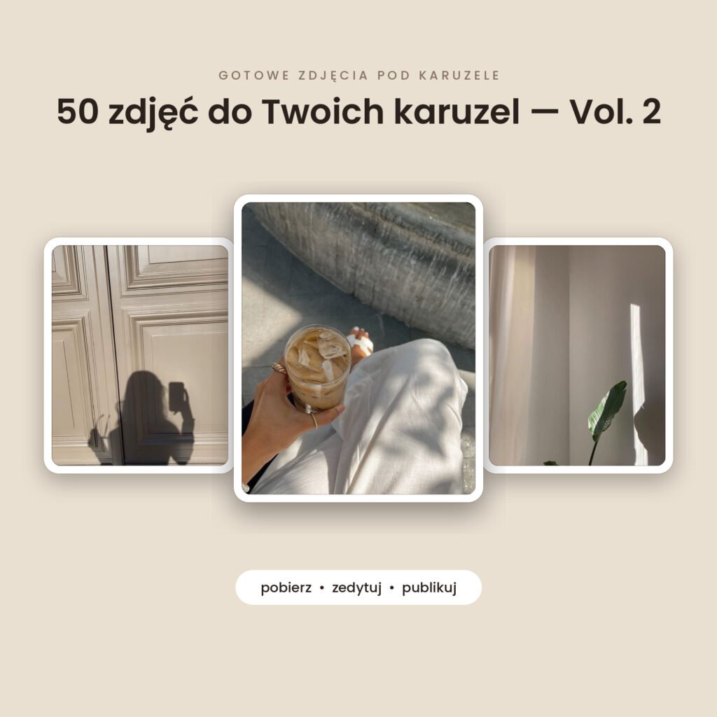 50 estetycznych zdjęć do karuzel – Vol. 2